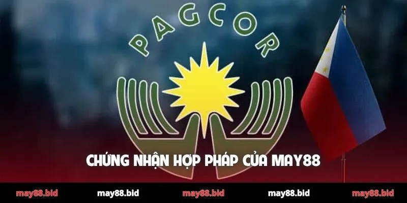 Chứng nhận hợp pháp của May88