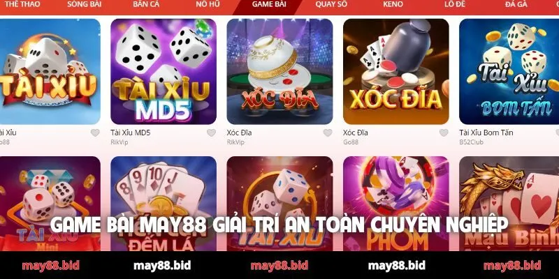 Game bài MAY88 giải trí an toàn chuyên nghiệp