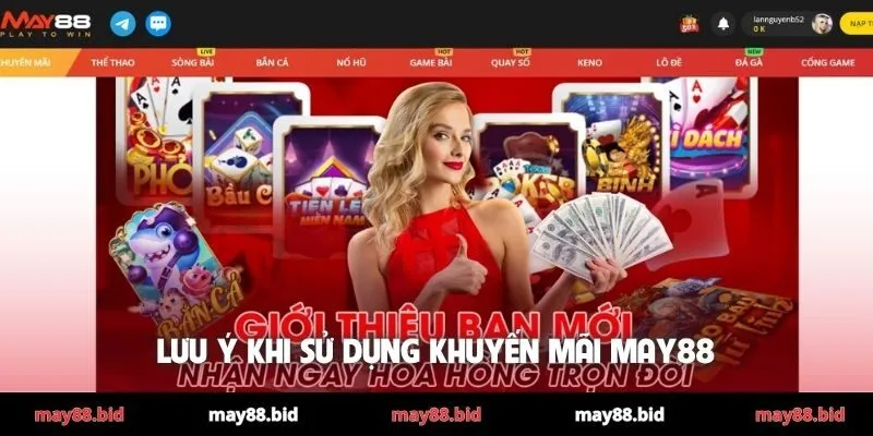 Lưu ý khi sử dụng khuyến mãi MAY88