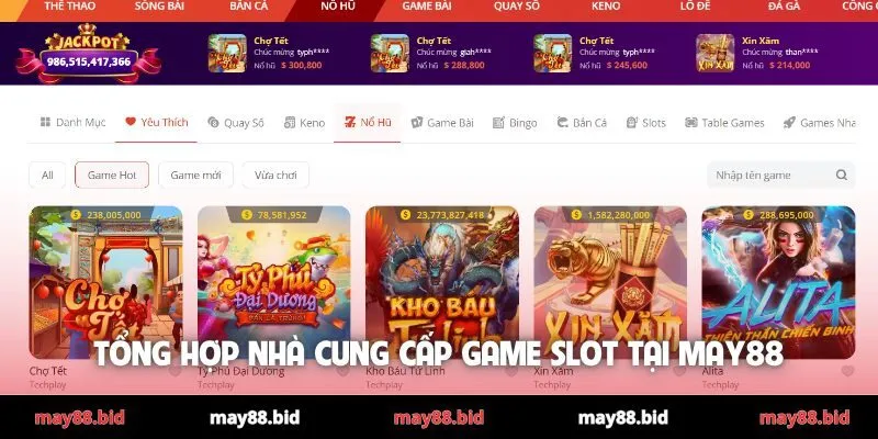 Tổng hợp nhà cung cấp game slot tại MAY88
